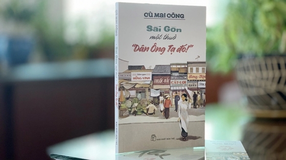 Giới Thiệu Sách - Sài Gòn Một Thuở: Dân Ông Tạ Đó!